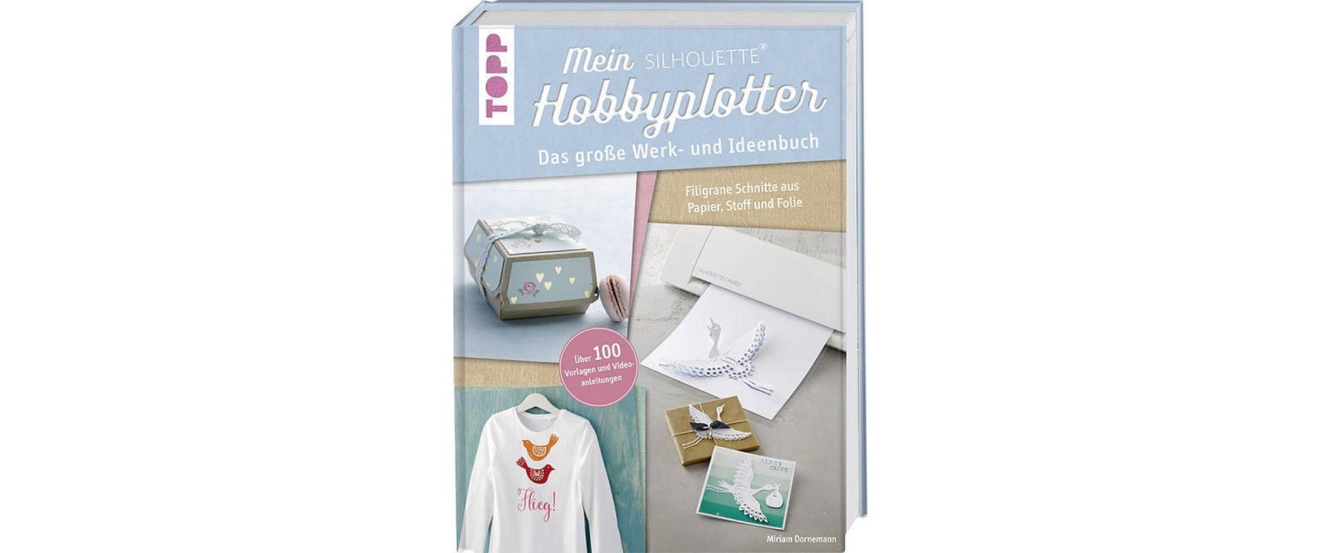 Frech Verlag Bastelbuch »Silhouette Hobbyplotter« von Frech Verlag