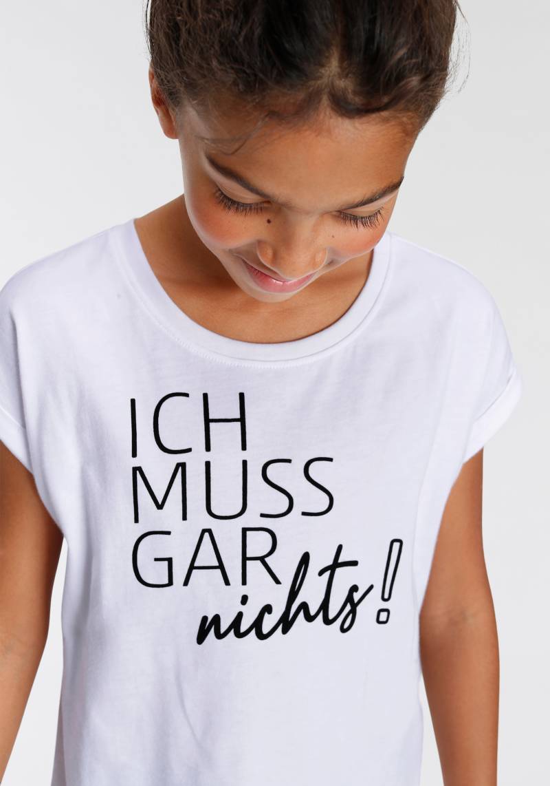 KIDSWORLD T-Shirt »Ich muss garnichts!« von KIDSWORLD