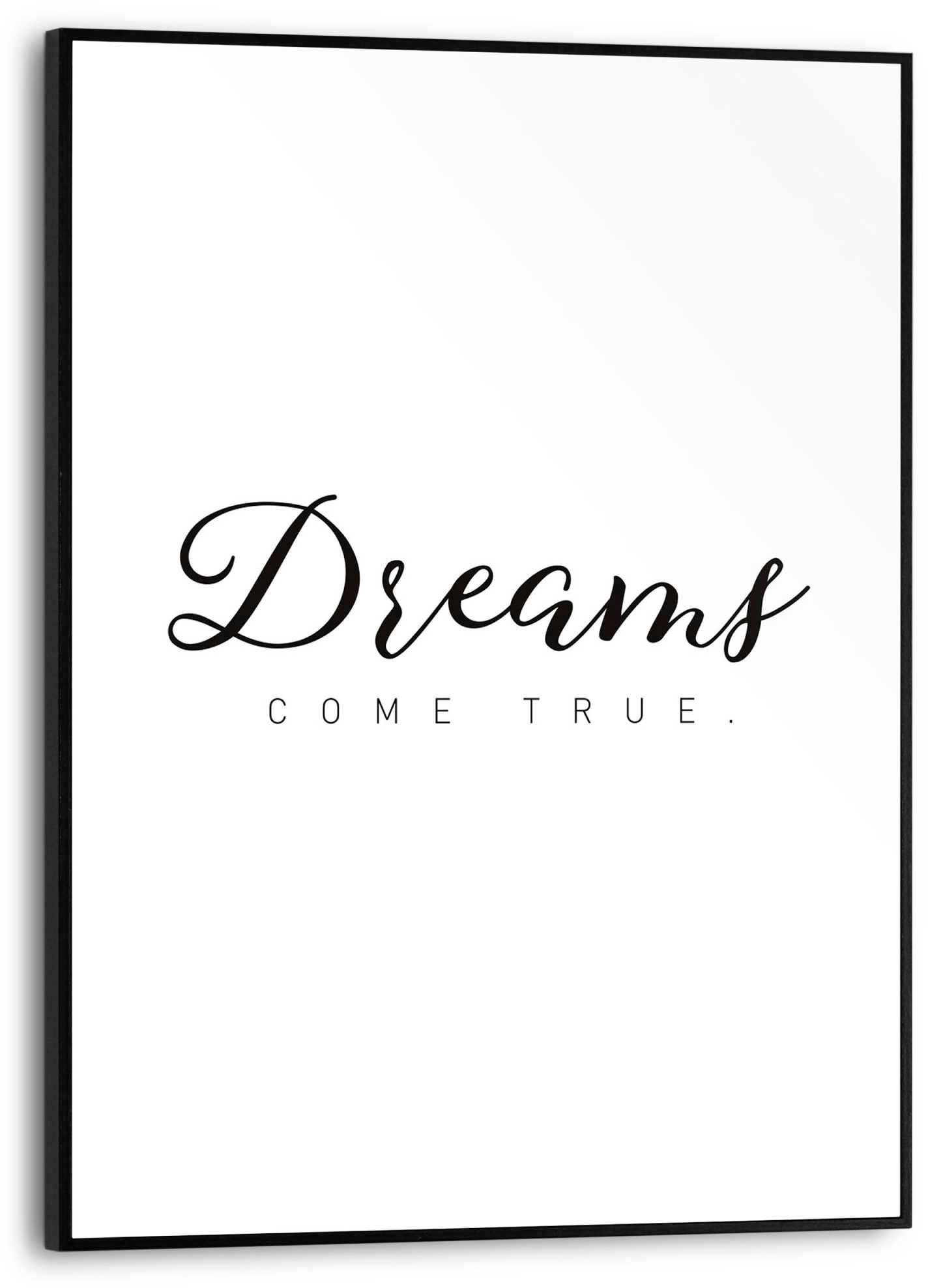 Reinders! Poster »Dreams come true« von Reinders!