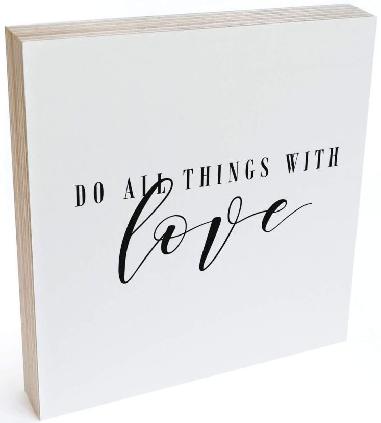 Wall-Art Holzbild »Tischdeko Do all things with love«, (1 St.) von Wall-Art