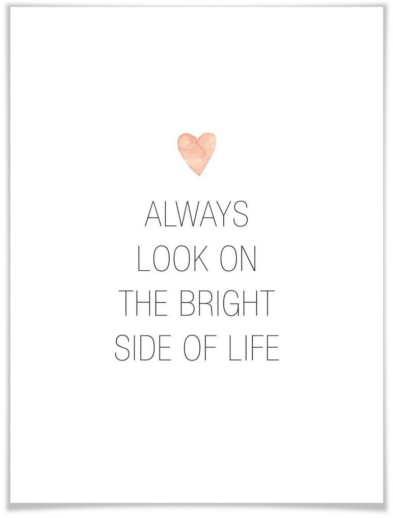 Wall-Art Poster »Bright side of life«, Schriftzug, (1 St.) von Wall-Art