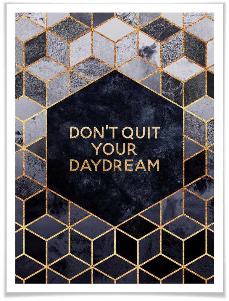 Wall-Art Poster »Don´t Quit Daydream«, Schriftzug, (1 St.) von Wall-Art