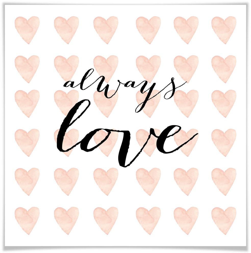 Wall-Art Poster »Schriftzug Liebe Always Love«, Schriftzug, (1 St.) von Wall-Art
