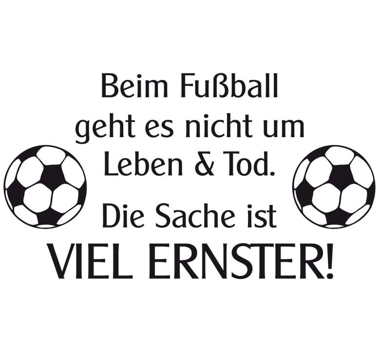 Wall-Art Wandtattoo »Aufkleber Fussball Spruch«, (1 St.) von Wall-Art