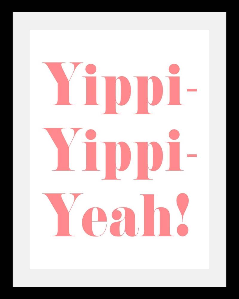 queence Bild »Yippi Yppi Yeah« von queence