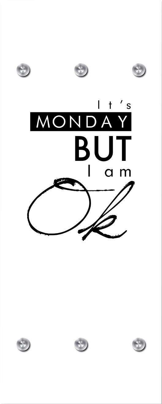 queence Garderobenleiste »It´s Monday but …« von queence