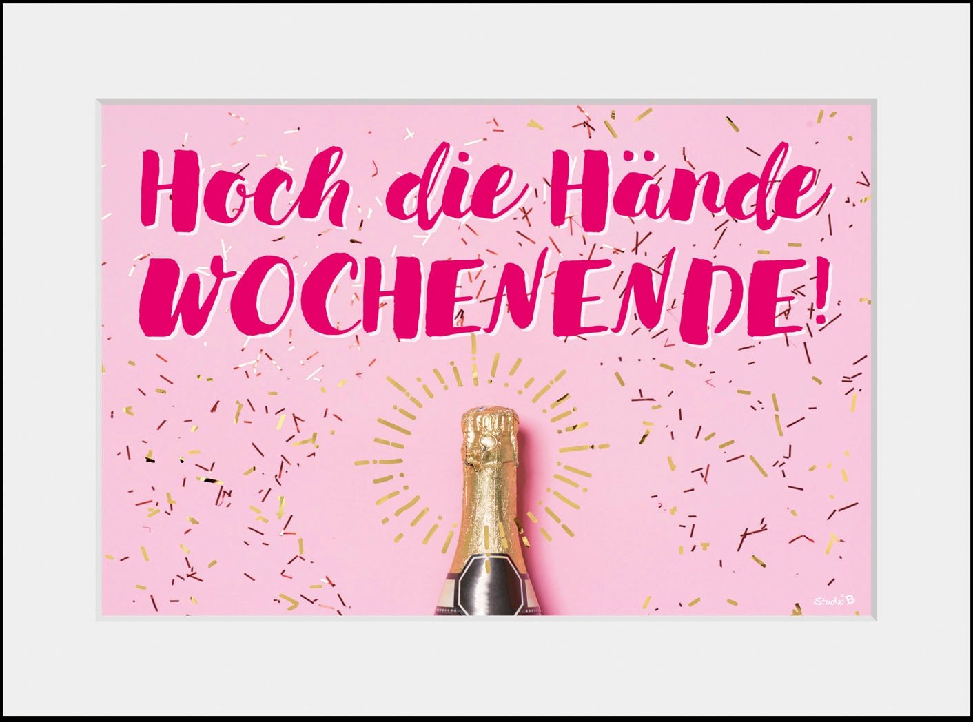 queence Bild »HOCH DIE HÄNDE WOCHENENDE!«, Sprüche & Texte, (1 St.) von queence