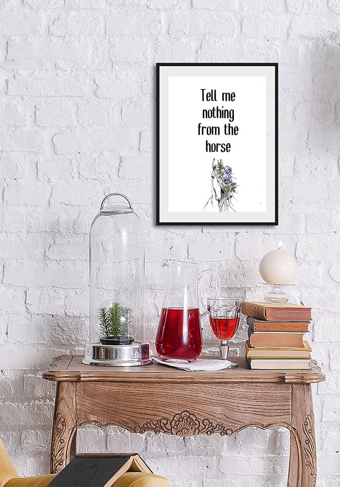 queence Bild »Tell me nothing from the horse«, Schriftzug-Humor-Sprüche & Texte-Schwarz-Weiss-Pferde-Pferdebilder, (1 St.), HD Premium Poster-Druck inkl. Holzrahmen von queence