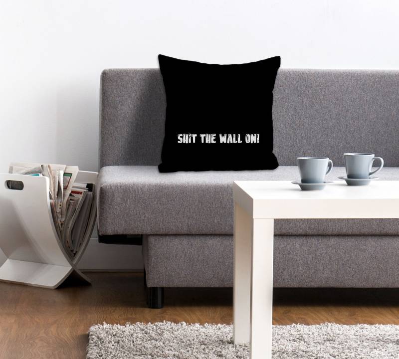 queence Dekokissen »SHIT THE WALL ON! 2.0«, Kissenhülle ohne Füllung, 1 Stück von queence