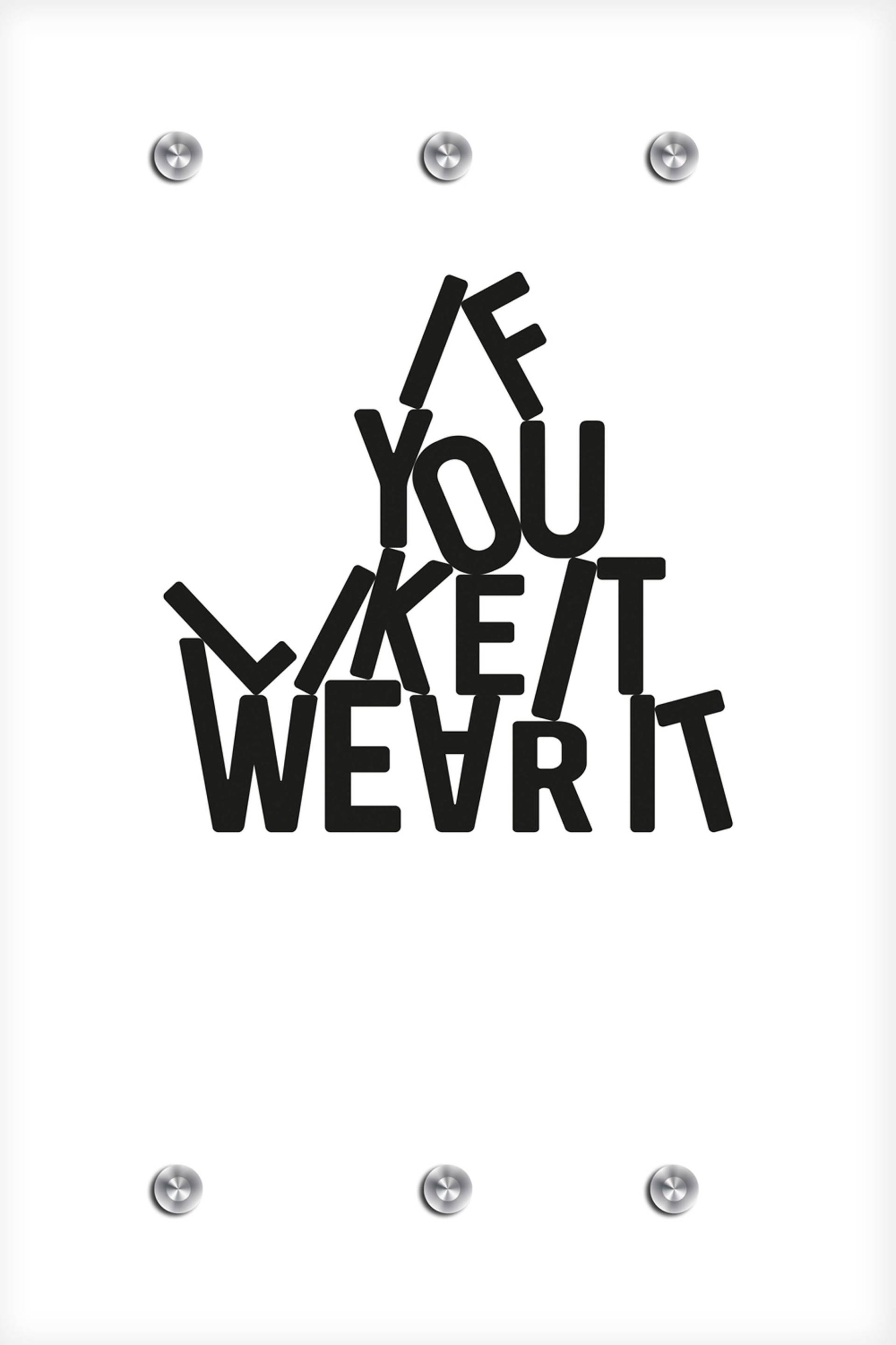 queence Garderobenleiste »IF YOU LIKE IT WEAR IT«, mit 6 Haken, 80 x 120 cm queence Garderobenleiste »IF YOU LIKE IT WEAR IT«, mit 6 Haken, 80 x 120 cm von queence