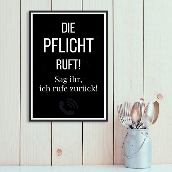 queence Metallbild »Pflicht ruft«, Schriftzüge-Schriftzug-Schwarz-Weiss, (1 St.), Stahlschild, Blechschild, Sprüche, Texte, witzig von queence