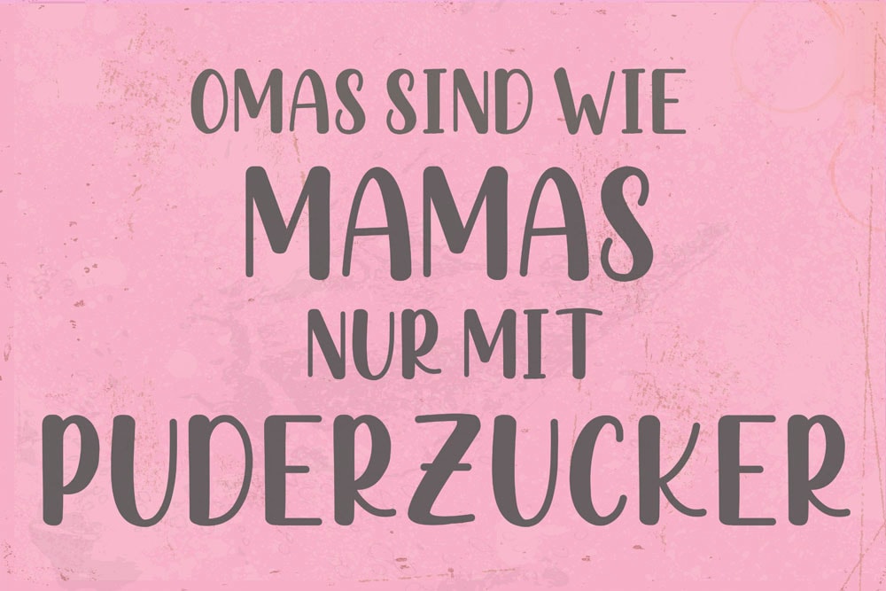 queence Metallbild »Puderzucker III«, Schriftzüge-Schriftzug-Sprüche-Sprüche & Texte, (1 St.), Stahlschild, Blechschild, Sprüche, Texte, witzig, Oma, Mama von queence