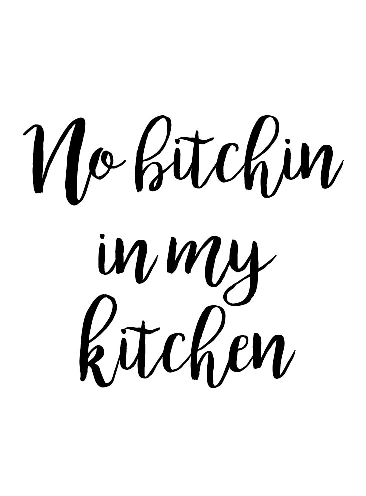 queence Wanddekoobjekt »No bitchin in my kitchen« von queence